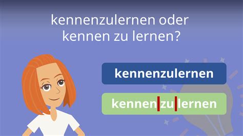 kennenlernen schreibweise|kennen lern definition.